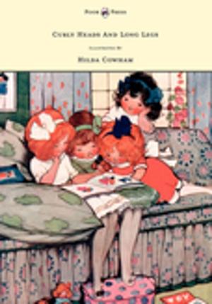 Cover of the book Curly Heads and Long Legs - Illustrated by Hilda Cowham by Rue Morgen