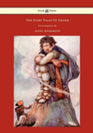 Cover of the book The Fairy Tales of Grimm - Illustrated by Anne Anderson by Robert Schumann