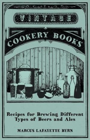 Cover of the book Recipes for Brewing Different Types of Beers and Ales by E. G. Rowland