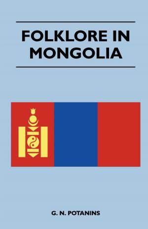 Cover of the book Folklore In Mongolia by Marcus Woodward