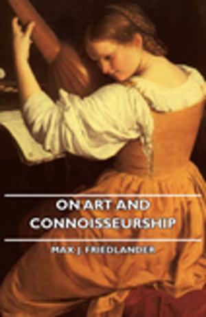 Cover of the book On Art and Connoisseurship by Ralph P. Gallwey