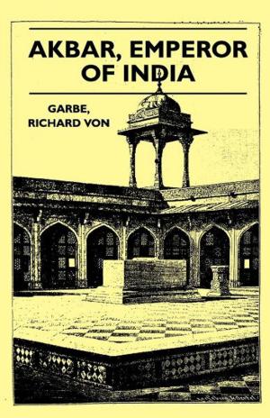 Cover of the book Akbar, Emperor of India by G. Tarde