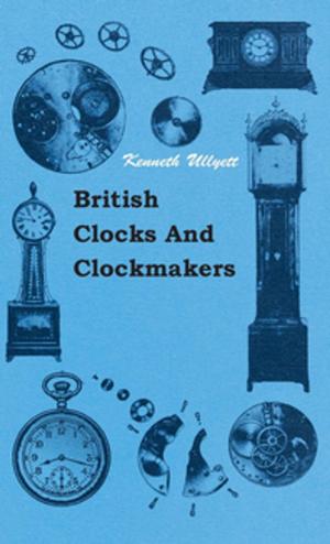 Cover of the book British Clocks And Clockmakers by A. Louise Andrea