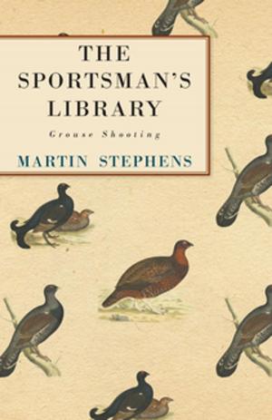 Cover of the book The Sportsman's Library - Grouse Shooting by M. R. James