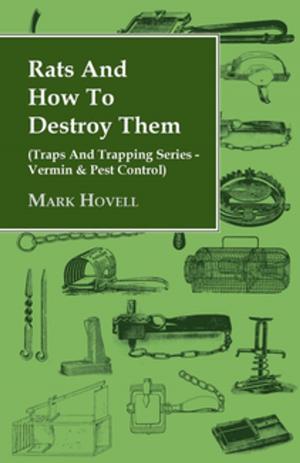 Cover of Rats and How to Destroy Them (Traps and Trapping Series - Vermin & Pest Control)