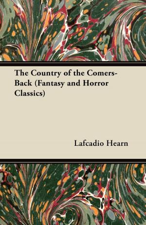 Cover of the book The Country of the Comers-Back (Fantasy and Horror Classics) by Émile Gaboriau