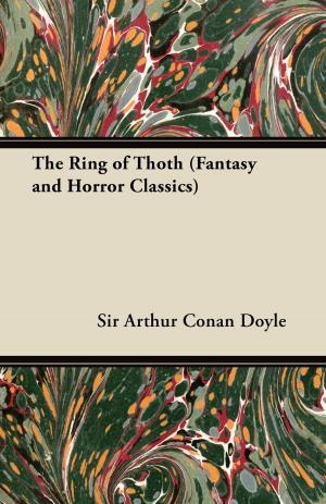 bigCover of the book The Ring of Thoth (Fantasy and Horror Classics) by 