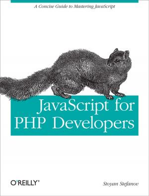 Cover of the book JavaScript for PHP Developers by Colin Bendell, Tim Kadlec, Yoav Weiss, Guy Podjarny, Nick Doyle, Mike McCall