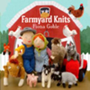Cover of the book Farmyard Knits by Nicola Tedman, Sarah Skeate, Sarah Skeate