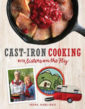 Cover of the book Cast-Iron Cooking with Sisters on the Fly by Scott Adams