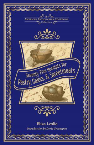 Cover of Seventy-Five Receipts for Pastry, Cakes, and Sweetmeats