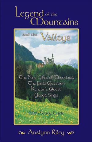 Cover of the book Legend of the Mountains and the Valleys by Guy G. Goodell