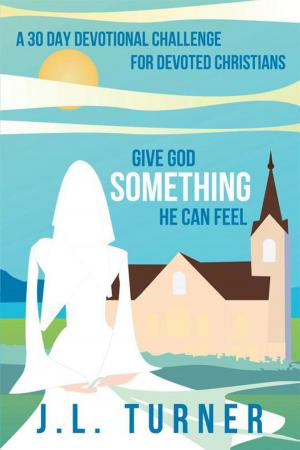Cover of the book Give God Something He Can Feel by CazMaz Productions