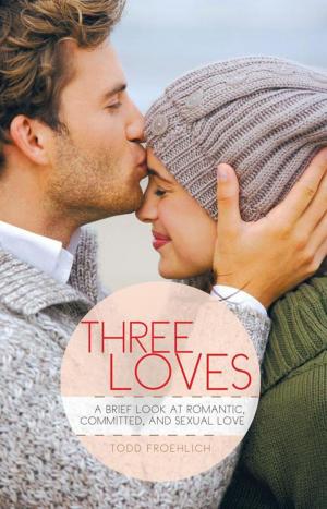 Cover of the book Three Loves by Josephine Rose Newton