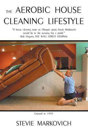 Cover of the book The Aerobic House Cleaning Lifestyle by Ellen Vincent