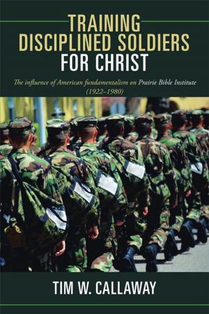 Cover of the book Training Disciplined Soldiers for Christ by Gus A. Caughman