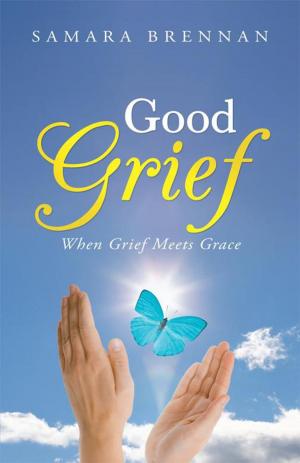 Cover of the book Good Grief by T. Marie Smith