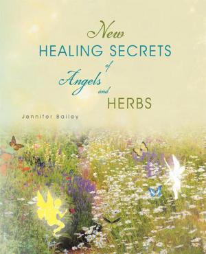 Cover of the book New Healing Secrets of Angels and Herbs by Allen Vaysberg
