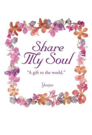 Cover of the book Share My Soul by Walt F.J. Goodridge