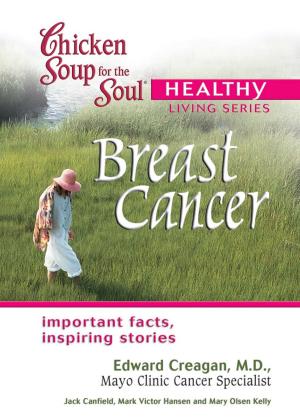 Cover of Chicken Soup for the Soul Healthy Living Series: Breast Cancer