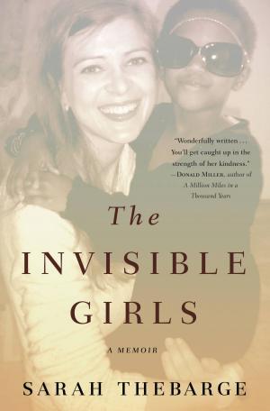 Cover of the book The Invisible Girls by Joel Osteen