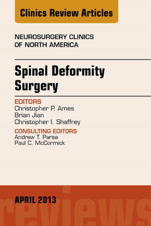Cover of the book Spinal Deformity Surgery, An Issue of Neurosurgery Clinics, E-Book by Brian Garibaldi, MD