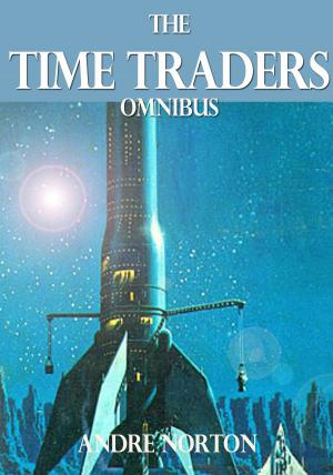 Cover of the book The Time Traders Omnibus by D.A. Karr