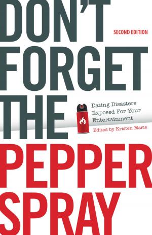 Book cover of Don't Forget the Pepper Spray (Second Edition)