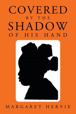 Cover of the book Covered by the Shadow of His Hand by Claudine Burnett