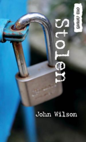 Cover of Stolen by John Wilson, Orca Book Publishers