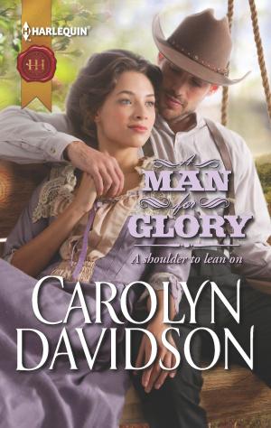 Cover of the book A Man for Glory by Kimberly Van Meter