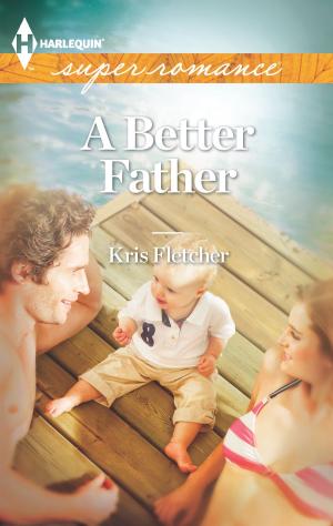 Cover of the book A Better Father by Roz Denny Fox