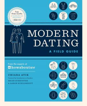 Cover of the book Modern Dating: A Field Guide by Jacqueline Baird, Lee Wilkinson