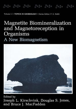 Cover of the book Magnetite Biomineralization and Magnetoreception in Organisms by Tony. Owen