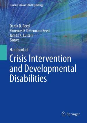 Cover of the book Handbook of Crisis Intervention and Developmental Disabilities by Kerry Kuehn