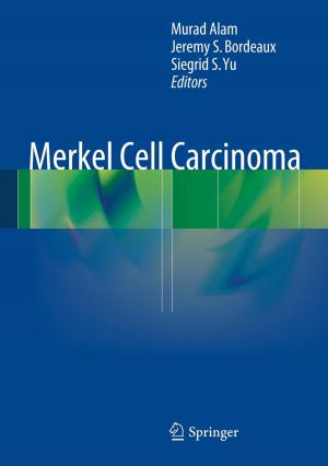 Cover of the book Merkel Cell Carcinoma by Remigijus Paulavičius, Julius Žilinskas