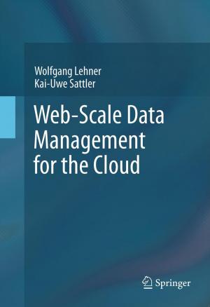 Cover of the book Web-Scale Data Management for the Cloud by Mangesh S. Deshpande, Raghunath S. Holambe