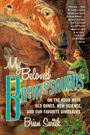 Cover of the book My Beloved Brontosaurus by John McPhee