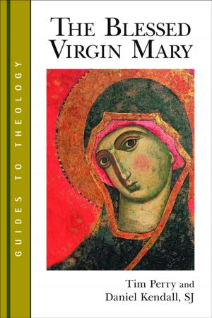 Cover of the book The Blessed Virgin Mary by Martin B. Copenhaver