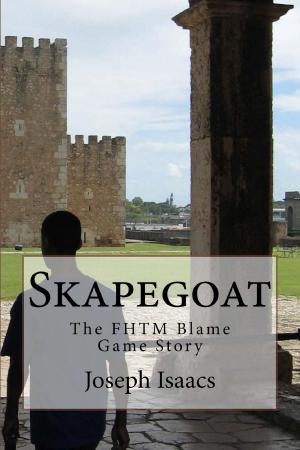 Book cover of Skapegoat: The FHTM Blame Game Story