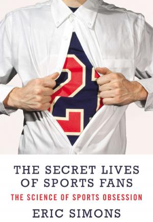 Cover of the book The Secret Lives of Sports Fans by Sam Esmail, Courtney Looney
