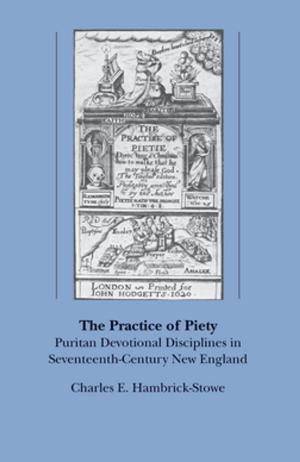Cover of the book The Practice of Piety by Jonathan Eacott