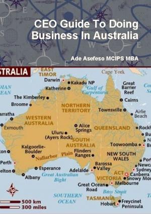 bigCover of the book CEO Guide to Doing Business in Australia by 