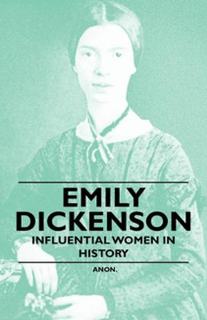 Cover of the book Emily Dickenson - Influential Women in History by Émile Gaboriau