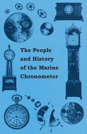 Cover of the book The People and History of The Marine and Pocket Chronometer by Henry Wager Halleck