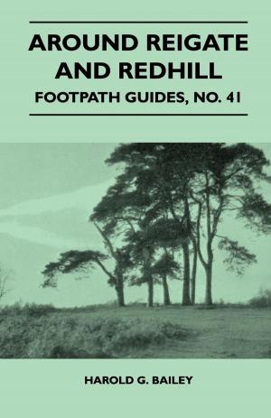 Cover of the book Around Reigate and Redhill - Footpath Guide by Franz Schubert