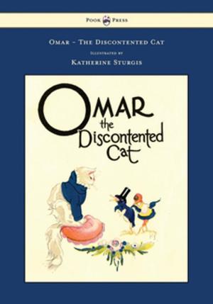 Cover of the book Omar - The Discontented Cat - Illustrated by Katherine Sturgis by G. W. Maunsell