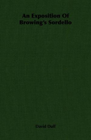 Cover of the book An Exposition Of Browing's Sordello by Arthur Conan Doyle