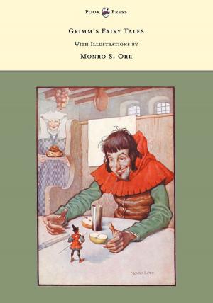 bigCover of the book Grimm's Fairy Tales - With Illustrations by Monro S. Orr by 