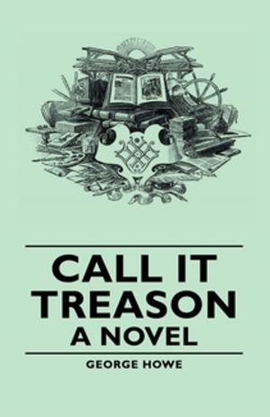 Cover of the book Call It Treason - A Novel by Pierce Butler